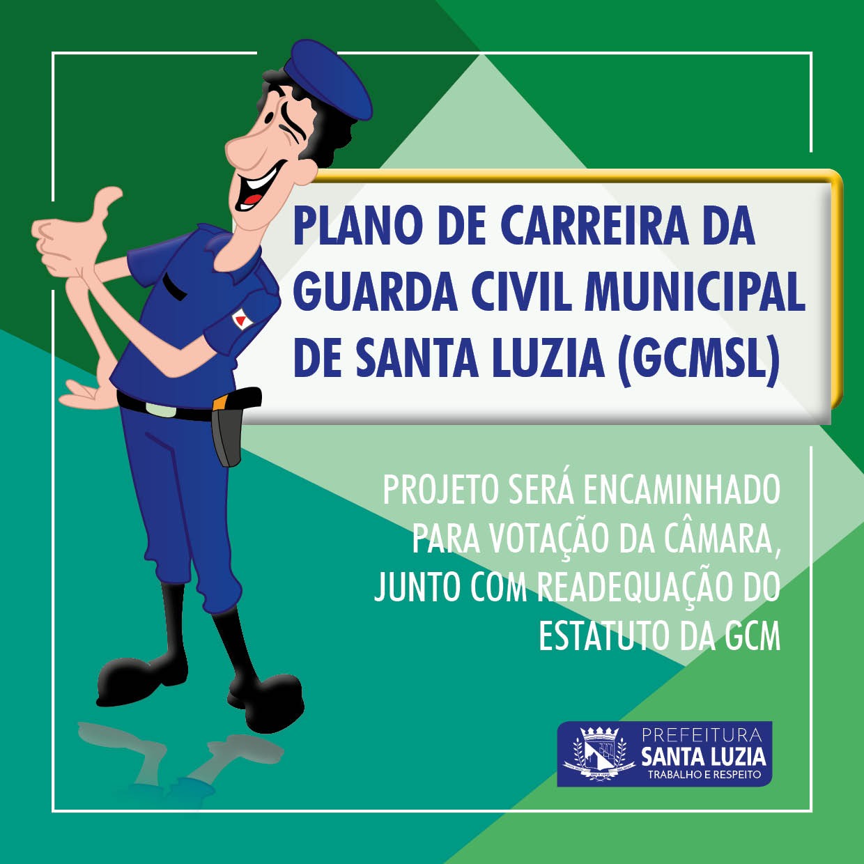 Concurso Guarda Civil Santa Luzia Prefeitura finaliza Projeto de Lei que cria o Plano de Carreira e