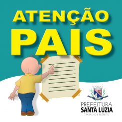 Atenção senhores pais
