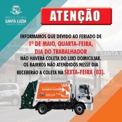 Atenção! Não haverá coleta de lixo na quarta-feira, 1º de maio – Dia do Trabalhador