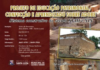 Projeto Educação Patrimonial irá oferecer diversas  oficinas gratuitas  sobre  sistema  construtivo adobe