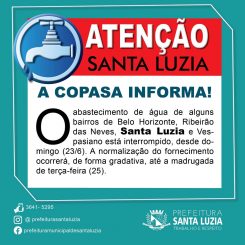 UTILIDADE PÚBLICA –             A interrupção do abastecimento em bairros de Belo Horizonte, Ribeirão das Neves, Santa Luzia e Vespasiano