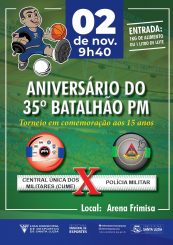 Torneio em comemoração ao aniversário do 35º batalhão PM termina neste sábado (2/11)