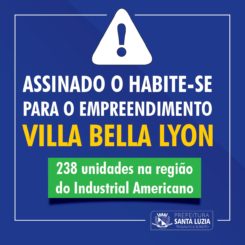 Assinado habite-se do residencial  Villa Bella Lyon com 238 unidades habitacionais no bairro Industrial Americano