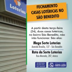 Casas Lotéricas no São Benedito fecham suas portas a partir desta terça-feira