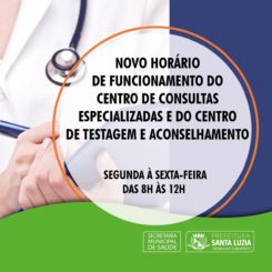 Novo horário de funcionamento do Centro de Consultas Especializadas e do Centro de Testagem e Aconselhamento
