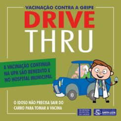 Drive thru para vacinação contra a gripe continua na UPA São Benedito e no Hospital Municipal