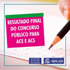 Resultado final do Concurso Público para ACE e ACS