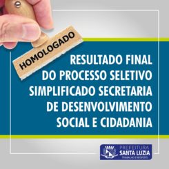 Homologado o resultado final do Processo Seletivo Simplificado da Secretaria Municipal de Desenvolvimento Social e Cidadania