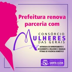 Prefeitura renova parceria com Consórcio Mulheres das Gerais