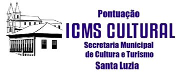 Santa Luzia atinge 24,62 pontos na pontuação definitiva do ICMS Patrimônio Cultural 2020