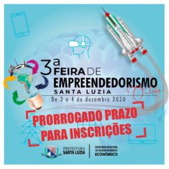 Prorrogadas as inscrições para empresas interessadas em participar da 3ª Feira de Empreendedorismo de Santa Luzia