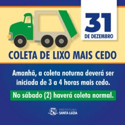Dia 31 a coleta noturna começará mais cedo