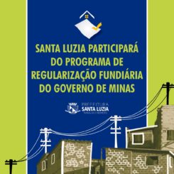 Santa Luzia participará do Programa de Regularização Fundiária do Governo de Minas