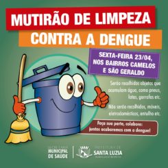 Bairros Camelos e São Geraldo terão mutirão de limpeza contra a dengue nesta sexta