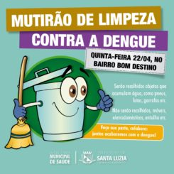 Mutirão de limpeza contra a dengue chega nesta quinta-feira ao Bom Destino