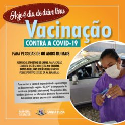 Hoje é dia de drive-thru de vacinação contra a covid-19 para as pessoas de 60 anos e acima