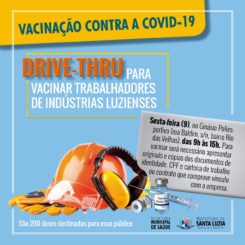 Prefeitura fará a primeira etapa de drive-thru para vacinar trabalhadores de indústrias luzienses