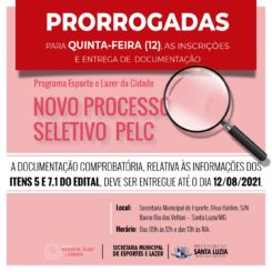 Prorrogadas até quinta-feira (12), as inscrições e entrega de documentos para o processo seletivo do PELC – Programa Esporte e Lazer da Cidade