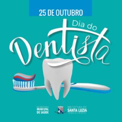25 de outubro – Dia do Dentista!