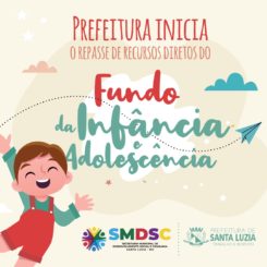 Prefeitura inicia o repasse de recursos diretos do Fundo da Infância e Adolescência