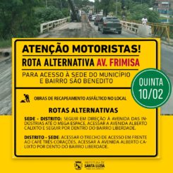 Atenção motoristas! Rota alternativa para acesso à sede do município e bairro São Benedito devido ao recapeamento na Avenida Frimisa