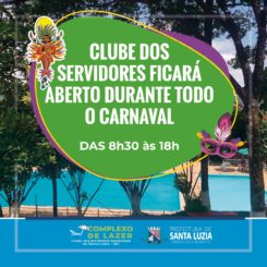 Clube dos servidores permanecerá aberto durante todo o carnaval