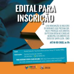 Aberto o Edital 01/2022/CMDI para inscrição e/ou renovação de registro de entidades que prestam serviço e proteção aos Direitos da Pessoa Idosa no Conselho Municipal dos Direitos do Idoso de Santa Luzia