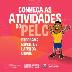 Prefeitura divulga programação das atividades do PELC em Santa Luzia