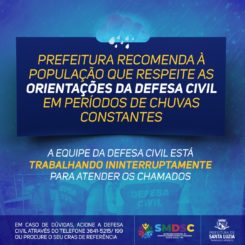 Prefeitura recomenda à população que respeite as orientações da Defesa Civil em períodos de chuvas constantes