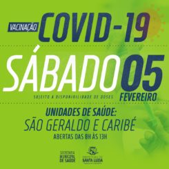 Unidades de saúde Caribé e São Geraldo serão abertas neste sábado (5) para vacinação contra covid-19