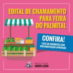 Divulgada a lista dos candidatos aprovados para vagas de feirante na feira do Palmital