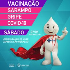 Vacinas contra a gripe e sarampo também serão ofertadas aos sábados