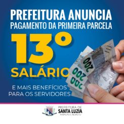 Prefeitura antecipa primeira parcela do 13º salário e anuncia fornecimento de vales-refeição aos servidores
