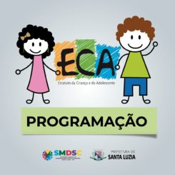 Prefeitura realizará ações em celebração a importância do Estatuto da Criança e do Adolescente