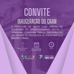 Inauguração do Centro de Referência de Atendimento a Mulher – CRAM