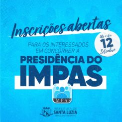 Abertas as inscrições para os interessados em concorrer à Presidência do IMPAS
