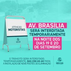 Trânsito na Av. Brasília será interditado, temporariamente, na noite dos dias 19 e 20