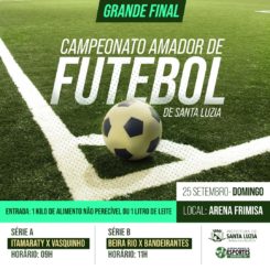 Arena Frimisa recebe final do campeonato amador de Santa Luzia neste domingo