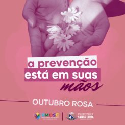 Outubro Rosa: A prevenção está em suas mãos