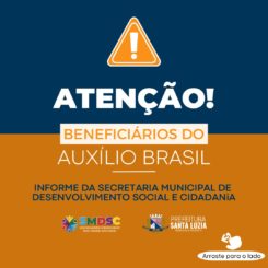 Atenção beneficiários do Auxilio Brasil