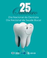 Dia do Dentista e Dia Nacional da Saúde Bucal