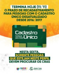 Somente pessoas com cadúnico desatualizado desde 2016 e 2017 devem atualizar o cadastro até esta sexta (11)