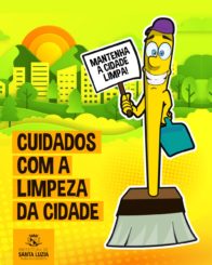 Prefeitura orienta população em relação aos cuidados com a limpeza da cidade