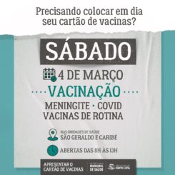 Sábado (4) tem vacinação nas UBSs Caribé e São Geraldo