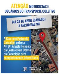 Atenção motoristas e usuários do transporte coletivo: Interdição da Rua José Pedro de carvalho