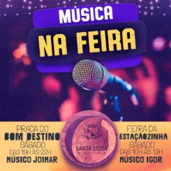Sábado tem atração musical nas feiras da Estaçãozinha e do Bom Destino