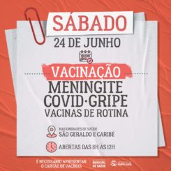 Amanhã tem vacinação nas unidades de saúde Caribé e São Geraldo