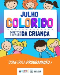 Julho Colorido – Mês de Conscientização dos Direitos e Deveres da Criança