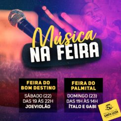 Final de semana terá música nas feiras do Bom Destino e Palmital