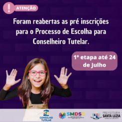Reabertas pré-inscrições para o processo de escolha para Conselheiro Tutelar